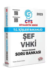 Editör Yayınları 2025 GYS T.C İçişleri Bakanlığı Şef VHKİ Tamamı Çözümlü Soru Bankası (Diyalektik Serisi) - 