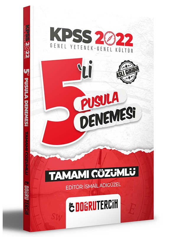 Doğru Tercih Yayınları 2022 KPSS 5 li Pusula Denemesi Tamamı Çözümlü