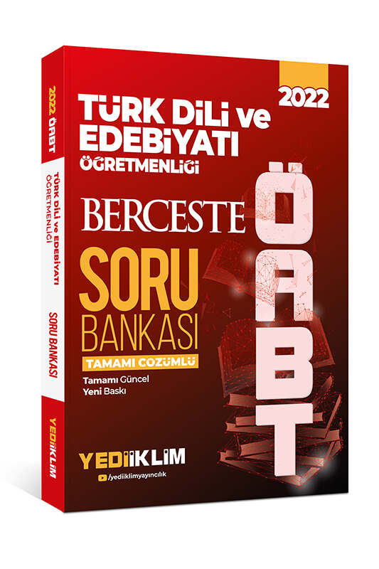 Yediiklim Yayınları 2022 ÖABT Türk Dili ve Edebiyatı Öğretmenliği Berceste Tamamı Çözümlü Soru Bankası 