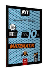 A Yayınları - A Yayınları AYT Matematik Son 10 Yıl Konularına Göre Çıkmış Sorular ve Çözümleri
