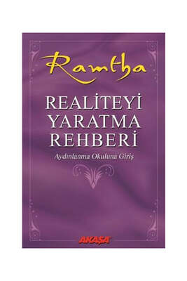 Akaşa Yayınları Realiteyi Yaratma Rehberi - 1