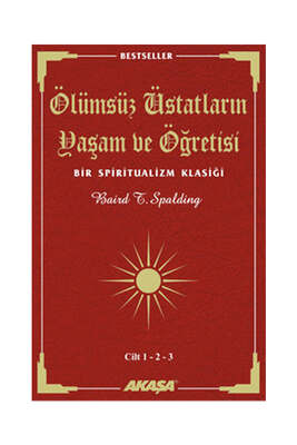 Akaşa Yayınları Ölümsüz Üstatların Yaşam ve Öğretisi Cilt: 1 - 2 - 3 - 1