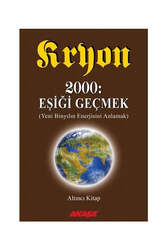 Akaşa Yayınları Kryon-Eşiği Geçmek-6 - Akaşa Yayınları