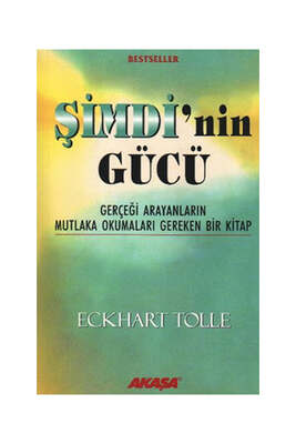 Akaşa Yayınları Şimdi'nin Gücü - Gerçeği Arayanların Mutlaka Okumaları Gereken Bir Kitap - 1