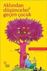Günışığı Kitaplığı - Aklından Düşünceler Geçen Çocuk Günışığı Kitaplığı