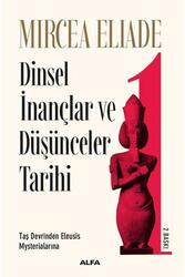 Alfa Yayınları - Dinsel İnançlar ve Düşünceler Tarihi 1 Alfa Yayınları