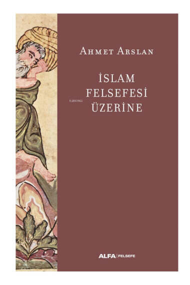 Alfa Yayınları İslam Felsefesi Üzerine - 1