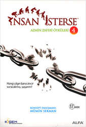 Alfa Yayınları - Alfa Yayınları İnsan İsterse - Azmin Zaferi Öyküleri 4