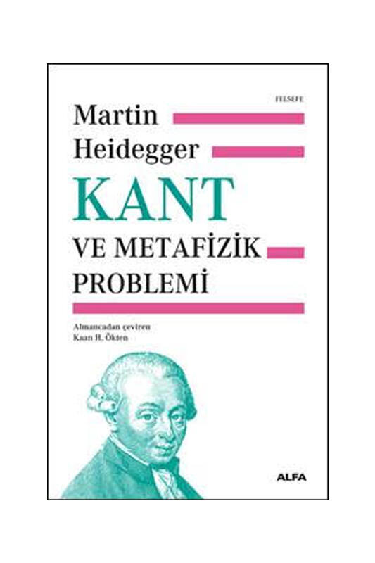 Alfa Yayınları Kant Ve Metafizik Problemi