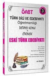 Ali Özbek - 2021 ÖABT Türk Dili ve Edebiyatı Eski Türk Edebiyatı Konu Anlatımlı 3. Kitap Ali Özbek