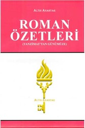 Altın Anahtar Yayınları Tanzimat'tan Günümüze Roman Özetleri - Altın Anahtar Yayınları