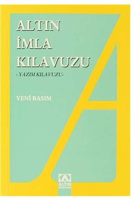 Altın İmla Kılavuzu Yazım Kılavuzu Altın Kitaplar - 1