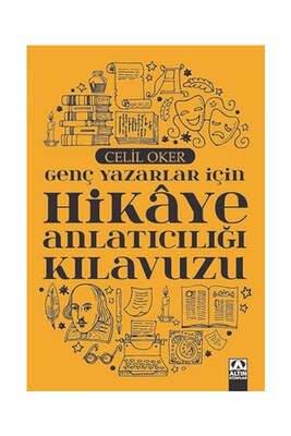 Altın Kitaplar Genç Yazarlar İçin Hikaye Anlatıcılığı Kılavuzu - 1