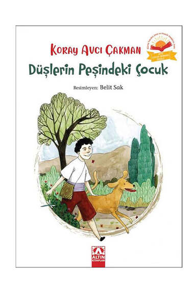 Altın Kitaplar Düşlerin Peşindeki Çocuk - 1