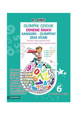 Altın Nokta Yayınları 6. Sınıf Olimpik Çocuk Kanguru Olimpiyat Zeka Kitabı Deneme Sınavı - 1