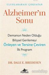 Pegasus Yayınları - Alzheimer'ın Sonu; Demansın Neden Olduğu Bilişsel Gerilemeyi Önleyen ve Tersine Çeviren İlk Program Pegasus Yayınları