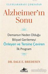 Pegasus Yayınları - Alzheimer'ın Sonu; Demansın Neden Olduğu Bilişsel Gerilemeyi Önleyen ve Tersine Çeviren İlk Program Pegasus Yayınları