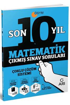 Arı Yayıncılık Matematik Son 10 Yıl Çıkmış Sınav Soruları - 1