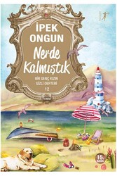 Artemis Yayınları - Nerde Kalmıştık Bir Genç Kızın Gizli Defteri 12 Artemis Yayınları