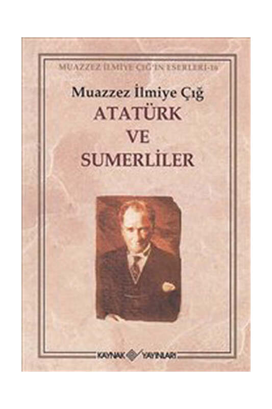 Kaynak Yayınları Atatürk ve Sumerliler