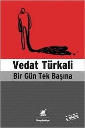 Ayrıntı Yayınları - Bir Gün Tek Başına Vedat Türkali Ayrıntı Yayınları