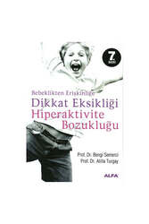 Alfa Yayınları - Alfa Yayınları Bebeklikten Erişkinliğe Dikkat Eksikliği Hiperaktivite Bozukluğu