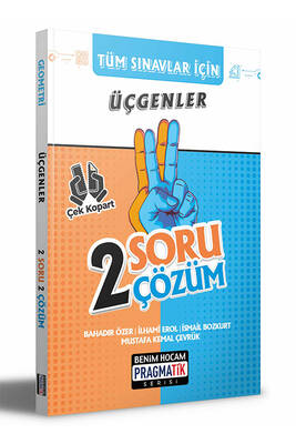 Benim Hocam Yayınları Pragmatik Serisi 2022 Tüm Sınavlar İçin Üçgenler 2 Soru 2 Çözüm Fasikülü - 1