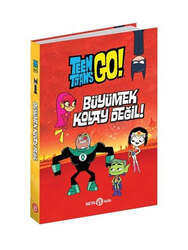 Beta Kids Yayınları - Beta Kids DC Comics: Teen Titans Go! Büyümek Kolay Değil!