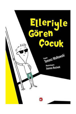 Beyaz Balina Yayınları Elleriyle Gören Çocuk - 1