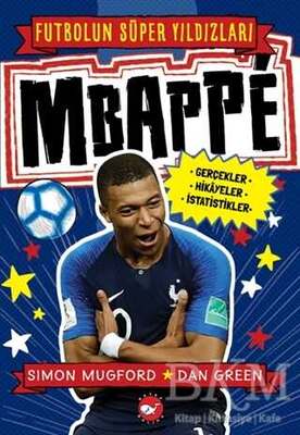 Beyaz Balina Yayınları Mbappe - Futbolun Süper Yıldızları - 1