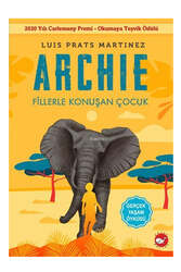 Beyaz Balina Yayınları Archie - Fillerle Konuşan Çocuk - Beyaz Balina Yayınları