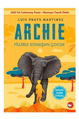 Beyaz Balina Yayınları Archie - Fillerle Konuşan Çocuk - 1