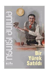 Bilge Kültür Sanat Bir Yürek Satıldı - Bilge Kültür Sanat