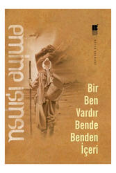 Bilge Kültür Sanat Bir Ben Vardır Bende Benden İçeri - Bilge Kültür Sanat