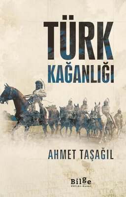 Bilge Kültür Sanat Yayınları Türk Kağanlığı - 1