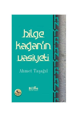 Bilge Kültür Sanat Bilge Kağan'ın Vasiyeti - 1