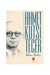 Bilge Kültür Sanat - Bilge Kültür Sanat Ahmet Kutsi Tecer Bütün Şiirleri