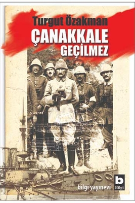 Çanakkale Geçilmez Bilgi Yayınevi - 1