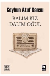 Balım Kız Dalım Oğul Bilgi Yayınevi - Bilgi Yayınevi
