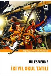 İki Yıl Okul Tatili Bilgi Yayınevi - Bilgi Yayınevi