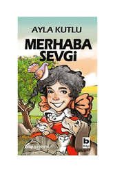 Bilgi Yayınevi - Bilgi Yayınevi Merhaba Sevgi