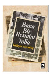 Bilgi Yayınevi - Bilgi Yayınevi Bana Bir Resmini Yolla