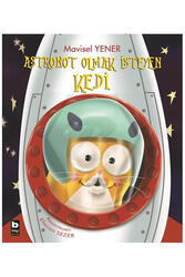 Bilgi Yayınevi - Bilgi Yayınları Astronot Olmak İsteyen Kedi