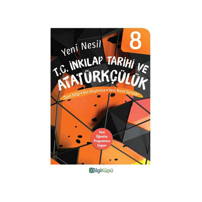 ​BilgiKüpü Yayınları 8. Sınıf Yeni Nesil T.C. İnkılap Tarihi ve Atatürkçülük - 1