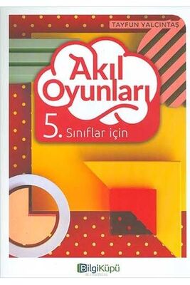 BilgiKüpü Yayınları 5. Sınıf Akıl Oyunları - 1