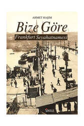 İskele Yayıncılık - İskele Yayıncılık Bize Göre Frankfurt Seyahatnamesi