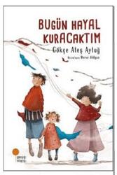 Günışığı Kitaplığı - ​Bugün Hayal Kuracaktım Günışığı Kitaplığı