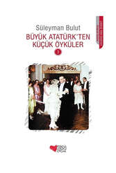 Can Çocuk Yayınları - Can Çocuk Yayınları Büyük Atatürk`ten Küçük Öyküler 3