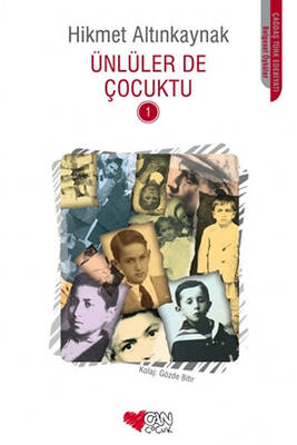 Ünlüler De Çocuktu 1 Can Yayınları - 1