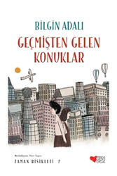 Can Çocuk Yayınları - Can Çocuk Yayınları Geçmişten Gelen Konuklar